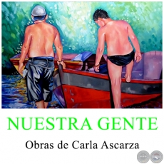 Nuestra Gente - Obras de Carla Ascarza